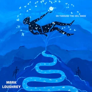 On Through The Veil Anew cover: stylised blue illustration of a figure diving into a winding river beneath a tree.