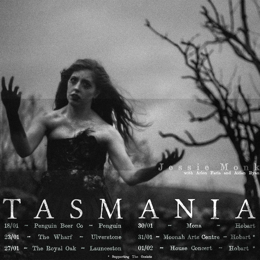 Black-and-white tour poster featuring a woman in a flowing dark dress dancing outdoors against a stark, windswept landscape. Overlaid text announces Jessie Monk’s Tasmania tour, listing January and February dates and venues in Penguin, Ulverstone, Launceston and Hobart, including MONA and Moonah Arts Centre.